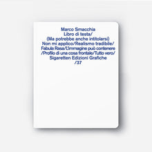 Carica l'immagine nel visualizzatore di Gallery, Marco Smacchia/Libro di testa