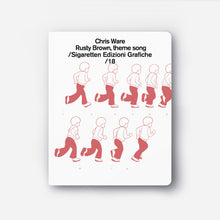 Carica l'immagine nel visualizzatore di Gallery, Chris Ware / Rusty Brown, theme song