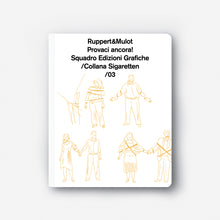 Carica l'immagine nel visualizzatore di Gallery, Ruppert e Mulot / Provaci ancora!