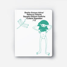 Carica l'immagine nel visualizzatore di Gallery, Rebecca Valente / Bestia d'acqua dolce