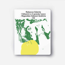 Carica l'immagine nel visualizzatore di Gallery, Rebecca Valente / I Gibanini e il grande fuoco