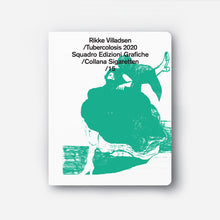 Carica l'immagine nel visualizzatore di Gallery, Rikke Villadsen/ Tubercolosis 2020