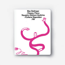 Carica l'immagine nel visualizzatore di Gallery, Max Baitinger / Happy Place