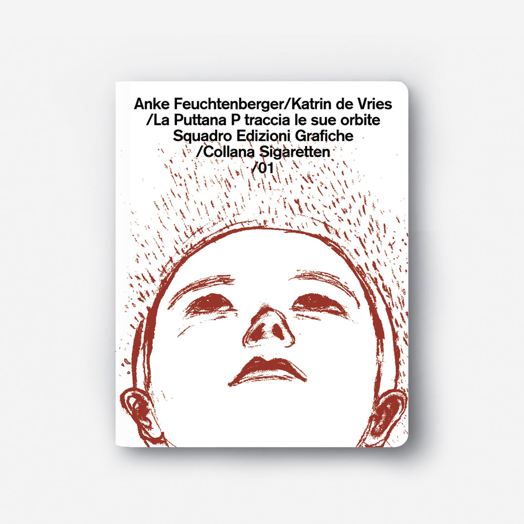 Anke Feuchtenberger / Katrin de Vries / La Puttana P